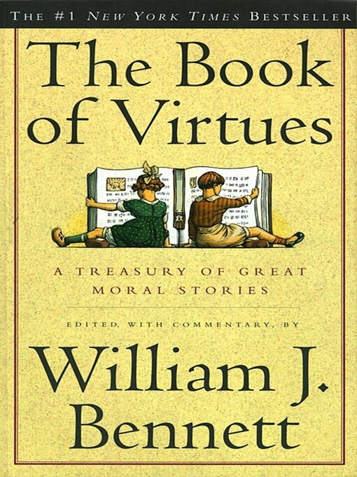 Title details for The Book of Virtues by William J. Bennett - Wait list